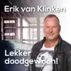 Lekker Doodgewoon album lyrics, reviews, download