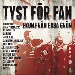 Tyst för fan (Ekon från Ebba Grön) by Blandade Artister album reviews, ratings, credits