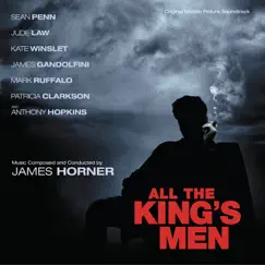 All the King's Men (Original Motion Picture Soundtrack) by James Horner album reviews, ratings, credits