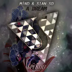 A Dream - Single by Mnd & Sian SD album reviews, ratings, credits