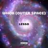 Whoa (Outer Space) - Single album lyrics, reviews, download