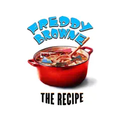 The Recipe by Freddy Browne album reviews, ratings, credits
