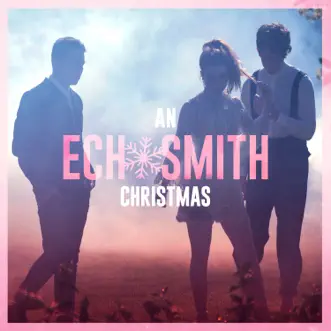 An Echosmith Christmas - Single by Echosmith album download