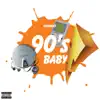 90's Baby - Single album lyrics, reviews, download