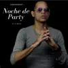 Noche de Party (feat. D moiss) - Single album lyrics, reviews, download