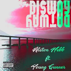 Disway (feat. Young Gunner) - Single by Alston Webb album reviews, ratings, credits
