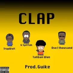 Clap (feat. TrapWalt, Gspittah & Taliban Wan) - Single by Oso1thousand album reviews, ratings, credits