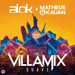 Villamix (Suave) - Single by Alok & Matheus & Kauan album reviews, ratings, credits