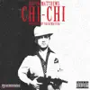 Chi-Chi - Single album lyrics, reviews, download