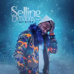 Selling Dreams - Single by Jay Bling album reviews, ratings, credits
