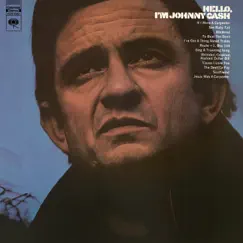 Hello, I'm Johnny Cash by Johnny Cash album reviews, ratings, credits