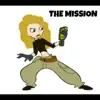 The Mission (feat. Yng Pat Trick) - Single album lyrics, reviews, download