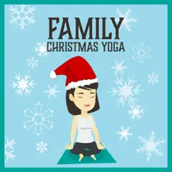 Family Christmas Yoga by Hatha Yoga Music Zone album reviews, ratings, credits