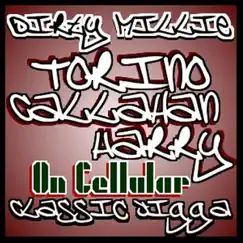 Dirty Millie Torino Callahan Harry (On Cellular) - Single by Classic Jigga album reviews, ratings, credits