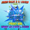 Freaky Girl (feat. DJ Sultan & Jonny Blaze) - Single album lyrics, reviews, download