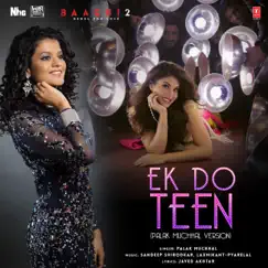 Ek Do Teen (Palak Muchhal Version) Song Lyrics