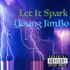Let It Spark - Single album lyrics, reviews, download