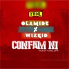 Confam Ni (feat. Wizkid) - Single album lyrics, reviews, download