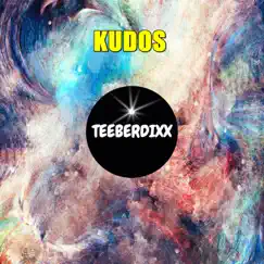 Kudos - Single by Teeberdixx album reviews, ratings, credits