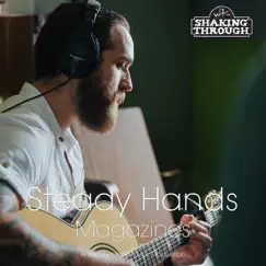 Magazines - Single by Steady Hands album reviews, ratings, credits
