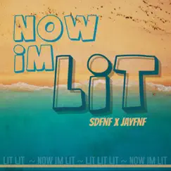 Now I'm Lit (feat. Jayfnf) - Single by Sdfnf album reviews, ratings, credits