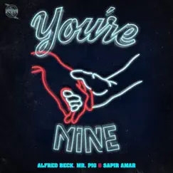 You're Mine (Extended Mix) Song Lyrics