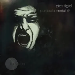 Mental - EP by Piotr Figiel album reviews, ratings, credits