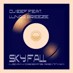 Sky Fall (feat. Lunar Breeze) [Jean Deep's Remix] Song Lyrics