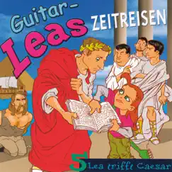 Guitar-Leas Zeitreisen - Teil 5: Lea trifft Caesar by Step Laube album reviews, ratings, credits