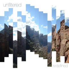 Unfiltered by Redefined album reviews, ratings, credits