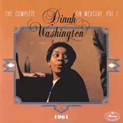 The Complete Dinah Washington On Mercury Vol. 7 (1961) by Dinah Washington album reviews, ratings, credits