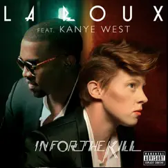 In for the Kill (feat. Kanye West) - Single by La Roux album reviews, ratings, credits