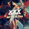 All I 1 Is You (XXX) [feat. Hi D & Bentie P] - Single album lyrics, reviews, download