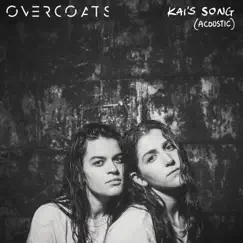 Kai's Song (Acoustic) - Single by Overcoats album reviews, ratings, credits