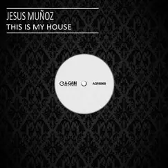 This Is My House - Single by Jesús Muñoz album reviews, ratings, credits