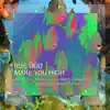 Make You High - EP album lyrics, reviews, download