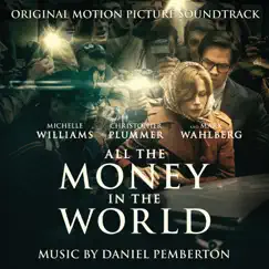 All the Money in the World (Original Motion Picture Soundtrack) by Daniel Pemberton album reviews, ratings, credits
