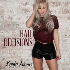 Bad Decisions Song Lyrics