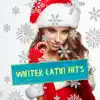 Winter Latin Hits: Top 100, Easy Listening, Best Party Music, Dance Music, Latin, Reggaeton, Cuban Climate Music album lyrics, reviews, download