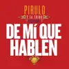 De Mí Que Hablen - Single album lyrics, reviews, download