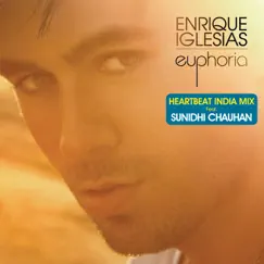 Heartbeat (India Mix) [feat. Sunidhi Chauhan] - Single by Enrique Iglesias album reviews, ratings, credits