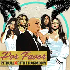 Por Favor - Single by Pitbull & Fifth Harmony album reviews, ratings, credits