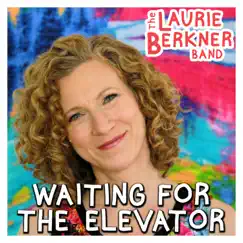 Waiting For the Elevator - Single by The Laurie Berkner Band album reviews, ratings, credits