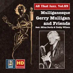 All That Jazz, Vol. 89: Mulliganesque (Remastered) by Gerry Mulligan album reviews, ratings, credits