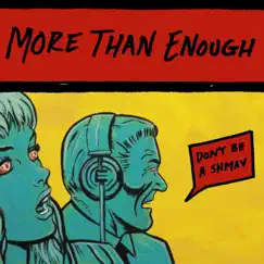 Don't Be a Shmav - EP by More Than Enough album reviews, ratings, credits