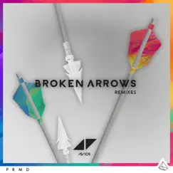Broken Arrows (Remixes) - EP by Avicii album reviews, ratings, credits