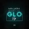 Glo Up (feat. BenOne & Vito) - Single album lyrics, reviews, download
