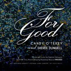 For Good - Single by Candy O'Terry & Sheree Dunwell album reviews, ratings, credits