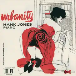 Urbanity (Expanded Edition) by Hank Jones album reviews, ratings, credits