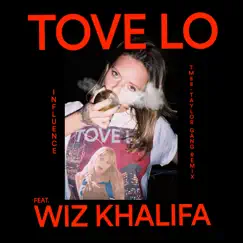 Influence (TM88 - Taylor Gang Remix) [feat. Wiz Khalifa] - Single by Tove Lo album reviews, ratings, credits